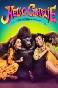 Hello Charlie (2021) New Bollwyood Hindi Full Movie HD Hello Charlie (2021) New Bollwyood Hindi Full Movie HD