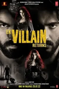 Ek Villain Returns 2022 Bollywood Movie HD