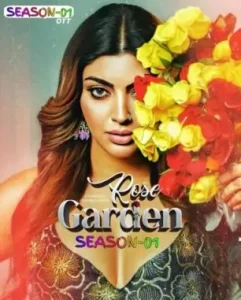 Rose Garden S01 2025 Full Web Series HD