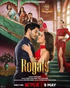 The Royals S01 2025 Hindi Full Web Series HD The Royals S01 2025 Hindi Full Web Series HD